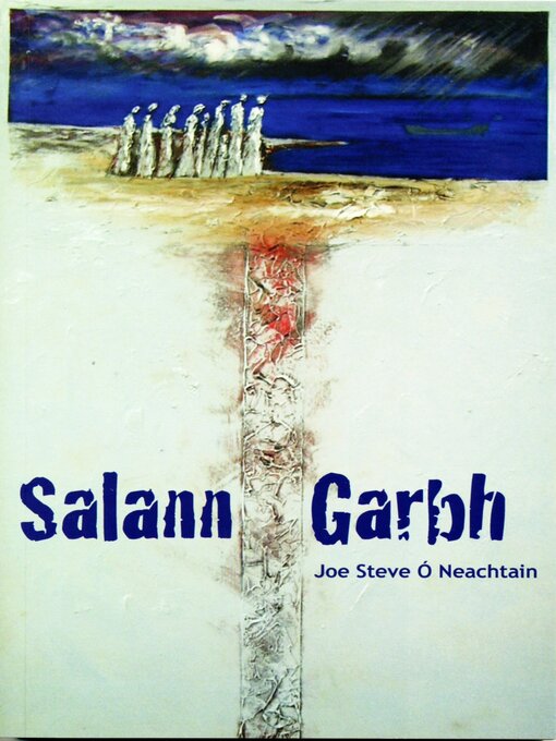 Title details for Salann Garbh by Joe Steve Ó Neachtain - Available